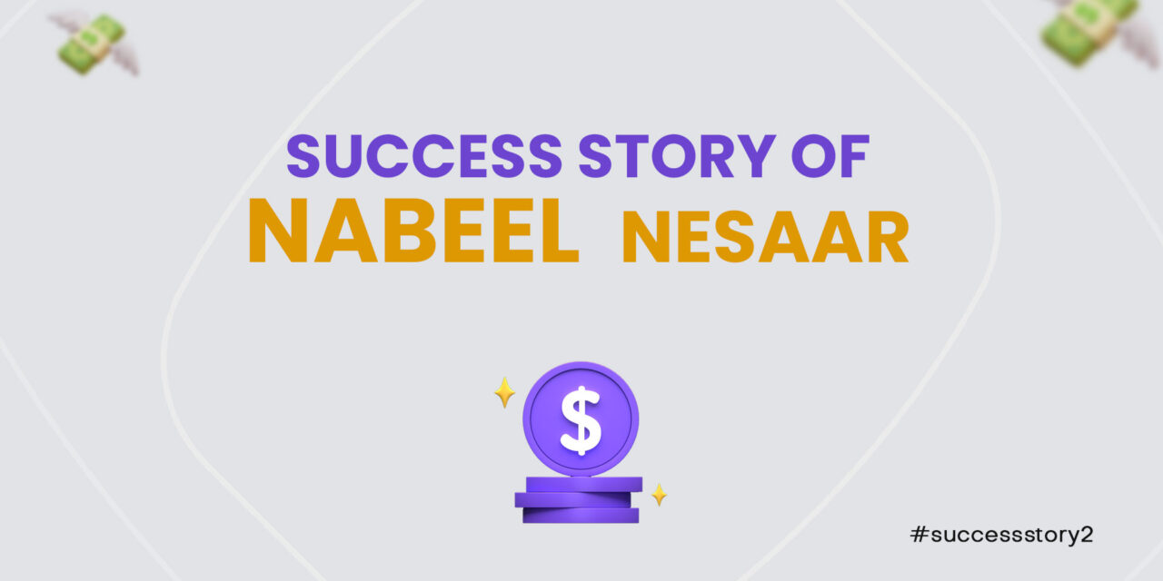 Aap bhi Nabeel Nesaar ki tarah $7000 monthly aim ker saktay hain