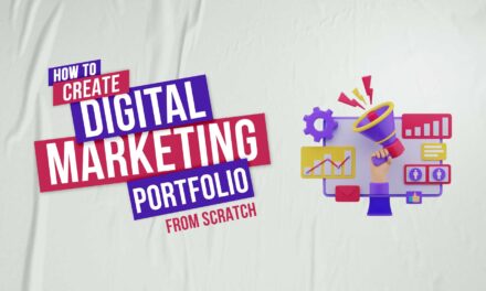How to create a digital marketing portfolio from scratch?