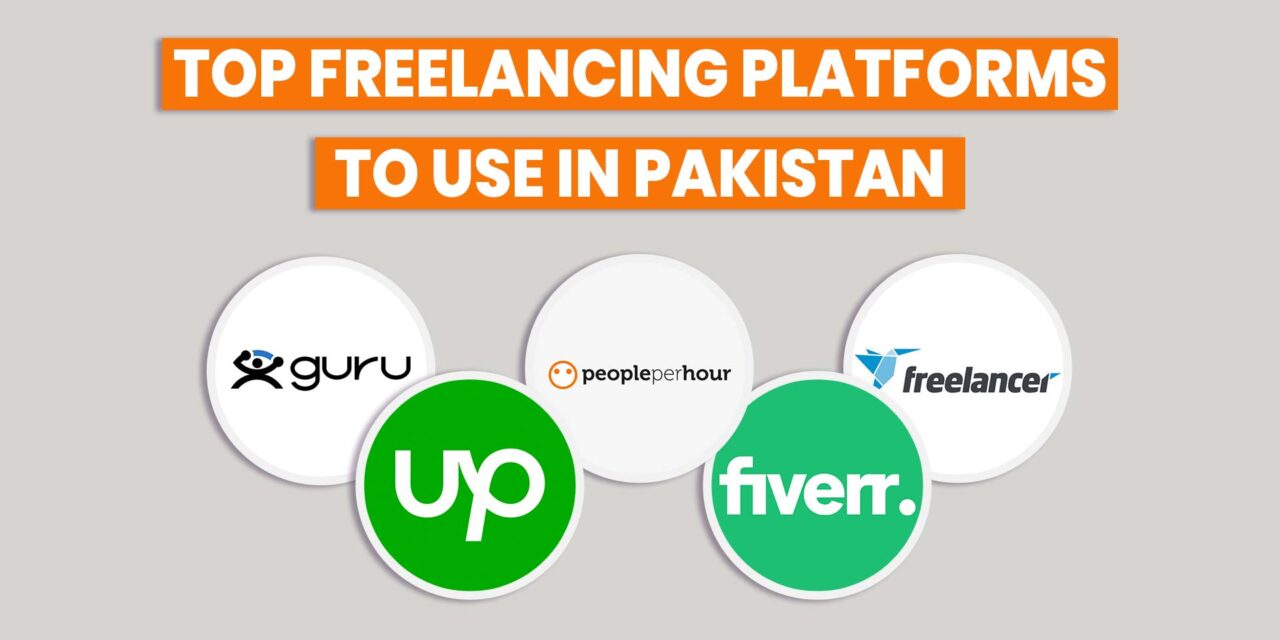 Top Freelancing Platforms to Use in Pakistan
