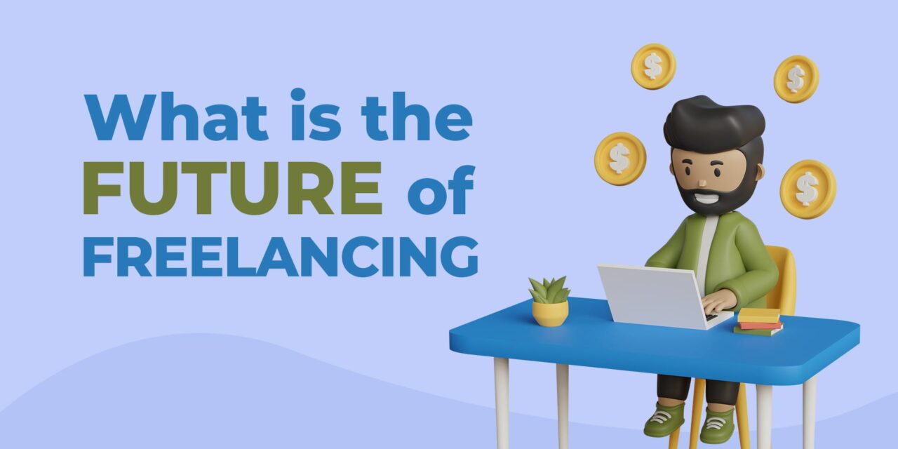 What is the Future of Freelancing
