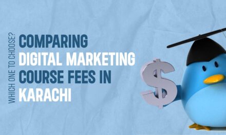 Comparing Digital Marketing Course Fees in Karachi: Which One to Choose?
