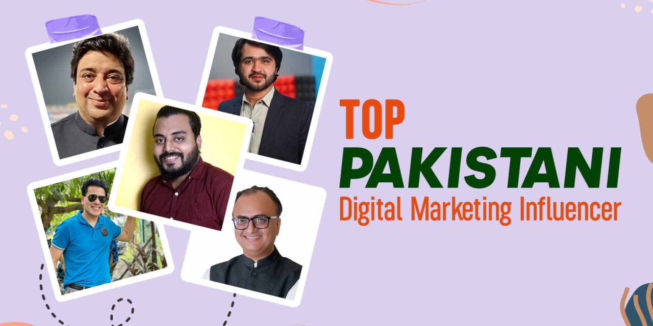 Top Pakistani Digital Marketing Influencer