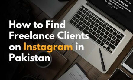How to Find Freelance Clients on Instagram in Pakistan