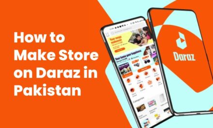 How to Make Store on Daraz in Pakistan